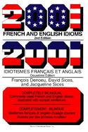 2001 French and English Idioms 2001 Idiotismes Francais Et Anglais cover