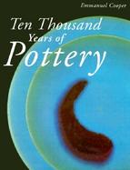 Ten Thousand Years of Pottery cover