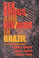 Sex, Drugs, and HIV/AIDS in Brazil cover