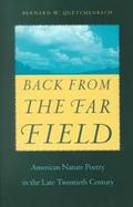 Back from the Far Field American Nature Poetry in the Late Twentieth Century cover