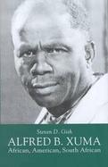 Alfred B. Xuma African, American, South African cover
