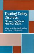 Treating Eating Disorders Ethical, Legal and Personal Issues cover