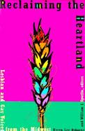 Reclaiming the Heartland Lesbian and Gay Voices from the Midwest cover