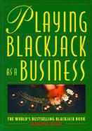 Playing Blackjack As a Business cover