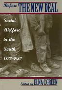 Before the New Deal Social Welfare in the South, 1830-1930 cover