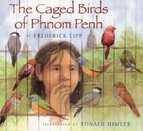 The Caged Birds of Phnom Penh cover
