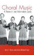 Choral Music: A Research and Information Guide cover