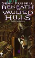 Beneath the Valuted Hills cover