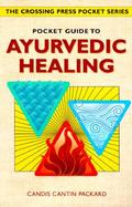 Pocket Guide to Ayurvedic Healing cover