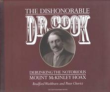 The Dishonorable Dr. Cook: Debunking the Notorious McKinley Hoax cover