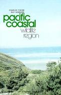The Pacific Coastal Wildlife Region cover