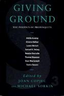 Giving Ground The Politics of Propinquity cover