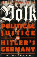 In the Name of the Volk Political Justice in Hitler's Germany cover