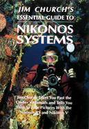 Jim Church's Essential Guide to Nikonos Systems cover