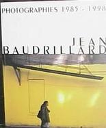 Jean Baudrillard Fotografiafien/Photographies/Photographs 1985-1998 cover