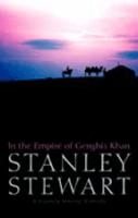In the Empire of Genghis Khan A Journey Among Nomads cover