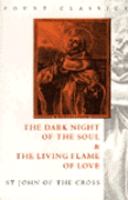 The Dark Night of the Soul and the Living Flame of Love cover