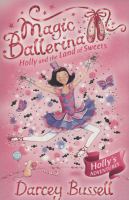 Magic Ballerina 18 Holly Land of Sweets cover