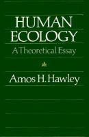 Human Ecology A Theoretical Essay cover