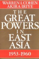 The Great Powers in East Asia, 1953-1960 cover