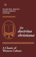 De Doctrina Christiana A Classic of Western Culture cover