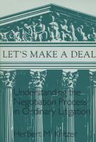 Let's Make a Deal Understanding the Negotiation Process in Ordinary Litigation cover