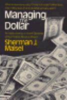 Managing the Dollar: An Inside View by a Recent Governor of the Federal Reserve Board cover