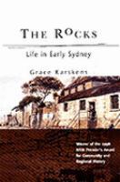 The Rocks: Everyday Life in Early Sydney 1788-1830 cover