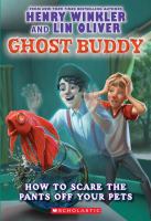 Ghost Buddy #3: How to Scare the Pants off Your Pets cover