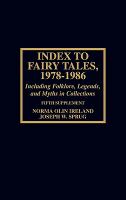 Index to Fairy Tales 1978-1986 Including Folklore, Legends, and Myths in Collections cover
