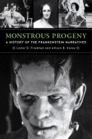 Monstrous Progeny : A History of the Frankenstein Narratives cover