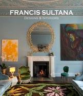 Francis Sultana : Designs and Interiors cover