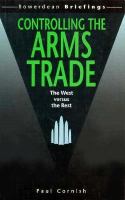 Controlling the Arms Trade: The West Versus the Rest cover