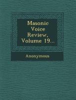 Masonic Voice Review, Volume 19... cover