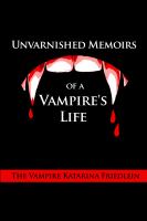 Unvarnished Memoirs of a Vampire's Life cover