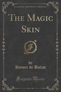 The Magic Skin (Classic Reprint) cover