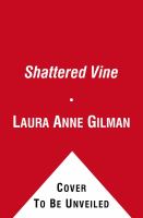 The Shattered Vine : Book Three of the Vineart War cover
