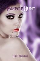Vampire Hunt : Kiera Hudson Series One (Book 3) cover