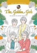 Art of Coloring: Golden Girls : 100 Images to Inspire Creativity cover