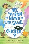 Are You Ready to Hatch an Unusual Chicken? cover