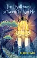The Lighthouse Between the Worlds cover