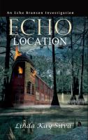 Echo Location : An Echo Branson Investigation cover