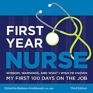 First Year Nurse Wisdom, Warnings, and What I Wish I'd Known My First 100 Days on the Job cover