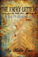 The Fairy Letters : A Frost Series (Tm) Novel cover