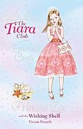Princess Zoe and the Wishing Shell (Tiara Club) cover