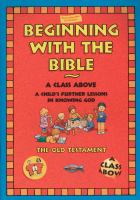 Beginning with the Bible: A Class Above; Old Testament cover