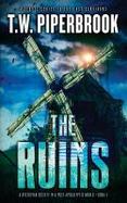 The Ruins 4 : A Dystopian Society in a Post-Apocalyptic World cover