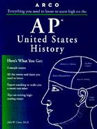 Arco AP United States History: Everything You Need to Score High cover