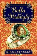 Bella At Midnight The Thimble, The Ring, And The Slippers Of Glass cover