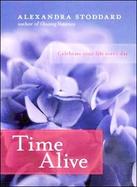 Time Alive Celebrate Your Life Every Day cover